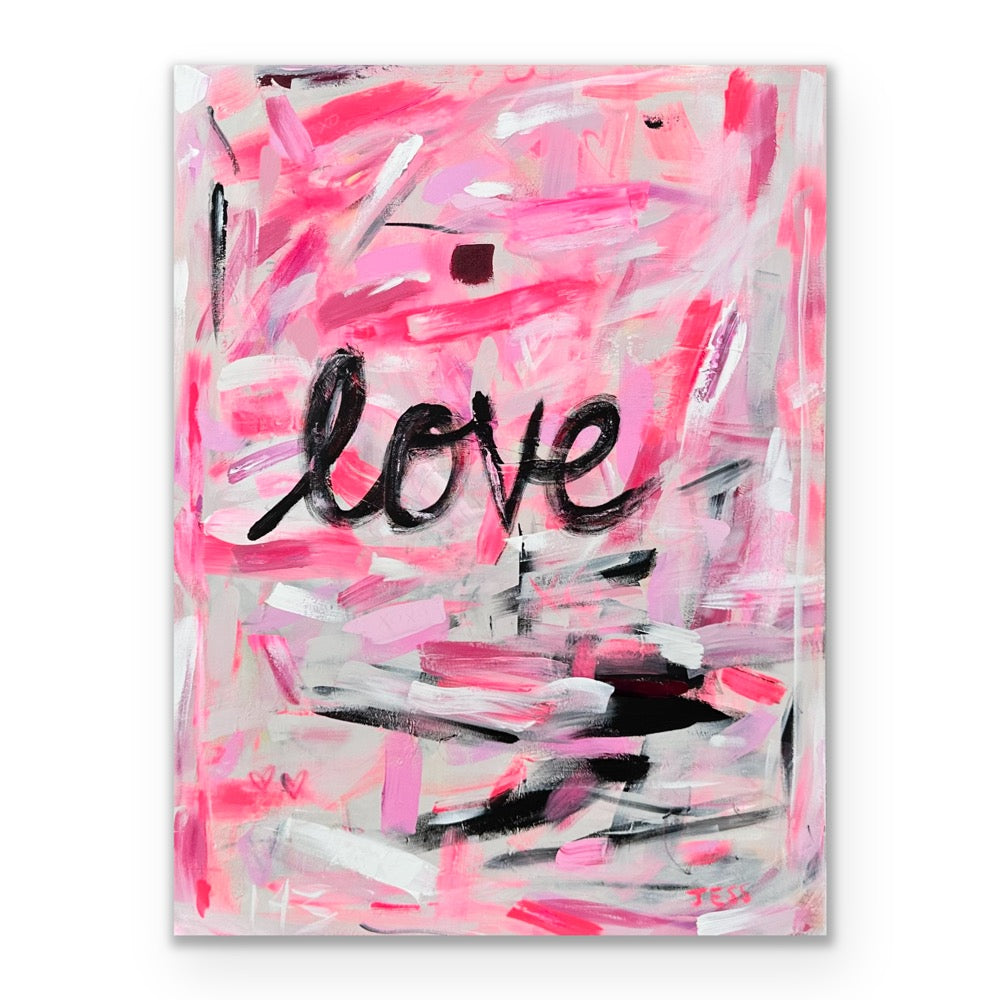 Love To Love Ya! 30”x40”